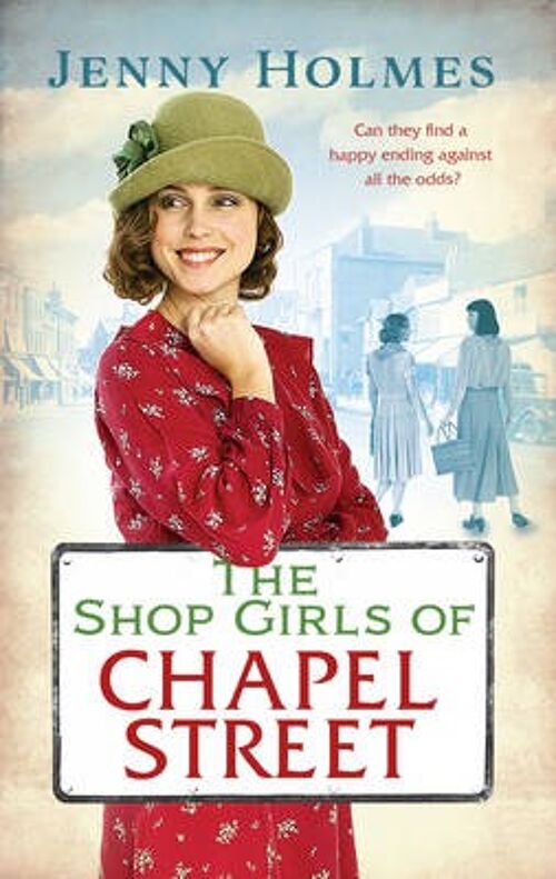 The Shop Girls of Chapel Street by Jenny Holmes