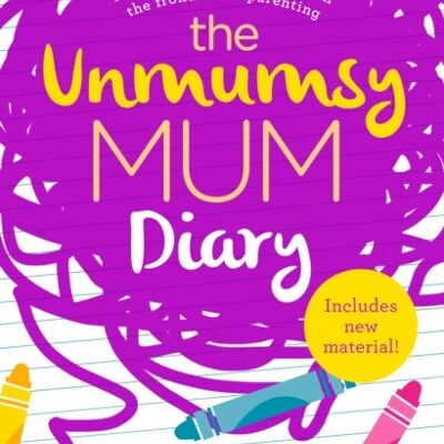 The Unmumsy Mum Diary by The Unmumsy Mum