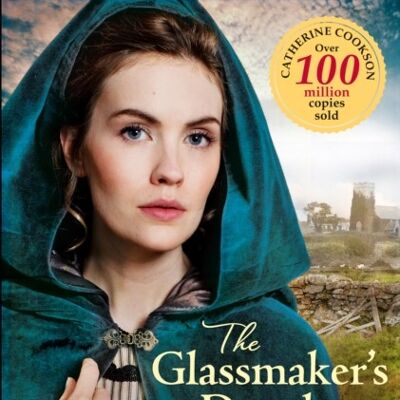 The Glassmakers Daughter by Catherine Cookson