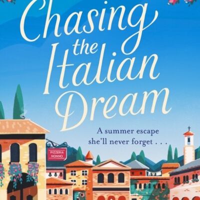 Chasing the Italian Dream by Jo Thomas