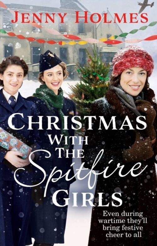 Christmas with the Spitfire Girls by Jenny Holmes