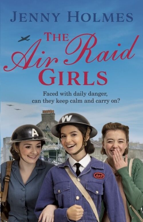 The Air Raid Girls by Jenny Holmes