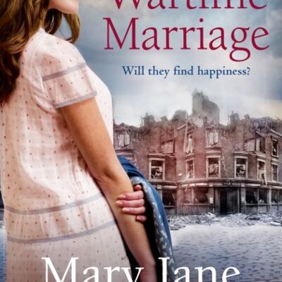 A Wartime Marriage by Mary Jane Staples