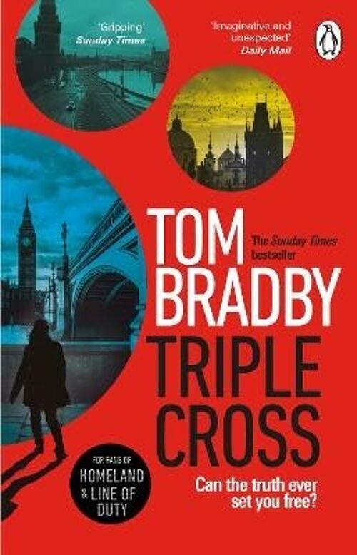 Triple Cross by Tom Bradby