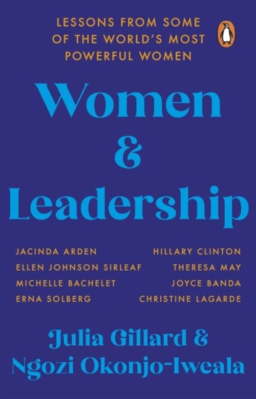 Women and Leadership by Julia GillardNgozi OkonjoIweala