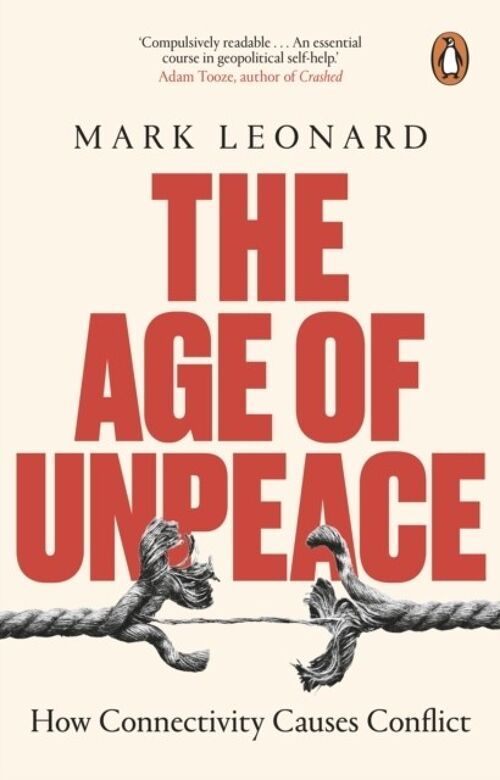 The Age of Unpeace by Mark Leonard