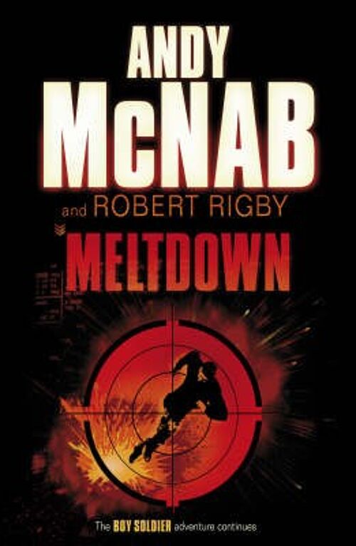 Meltdown by Andy McNabRobert Rigby