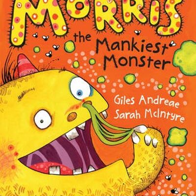 Morris the Mankiest Monster by Giles Andreae