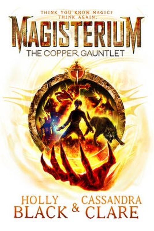 Magisterium The Copper Gauntlet by Cassandra ClareHolly Black