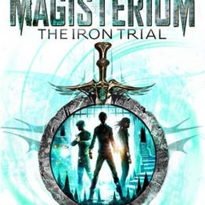 Magisterium The Iron Trial by Cassandra ClareHolly Black