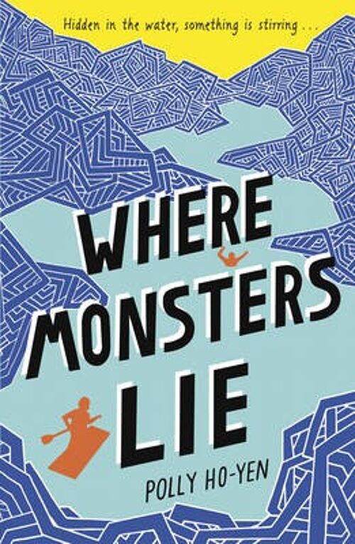 Where Monsters Lie by Polly HoYen