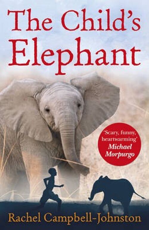The Childs Elephant by Rachel CampbellJohnston