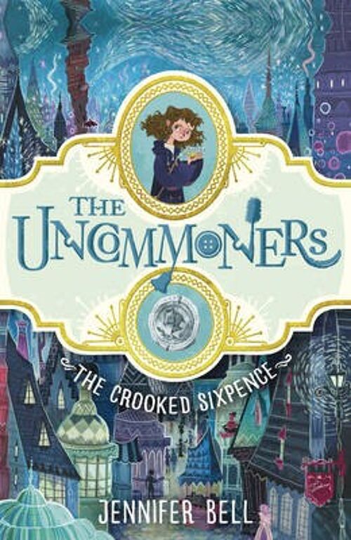 The  Crooked Sixpence by Jennifer Bell