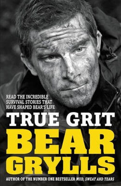 True Grit Junior Edition by Bear Grylls