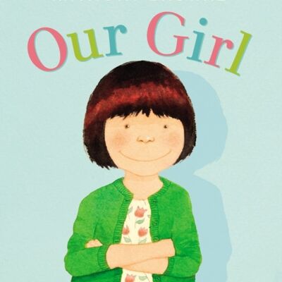 Our Girl by Anthony Browne