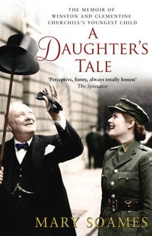 A Daughters Tale by Mary Soames