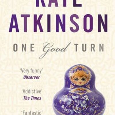 One Good Turn by Kate Atkinson