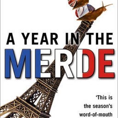 A Year In The Merde by Stephen Clarke