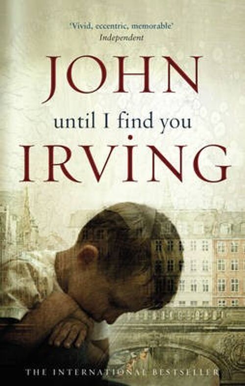 Until I Find You by John Irving