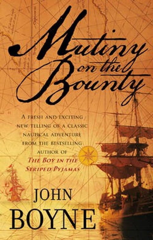 Mutiny On The Bounty by John Boyne