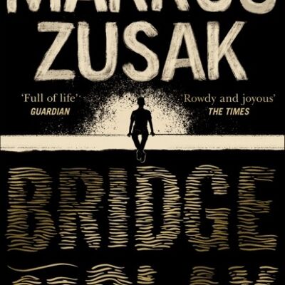 Bridge of Clay by Markus Zusak