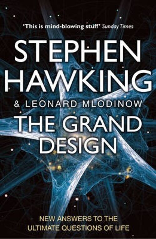 The Grand Design by Leonard MlodinowStephen University of Cambridge Hawking