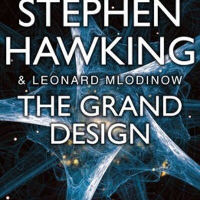 The Grand Design by Leonard MlodinowStephen University of Cambridge Hawking