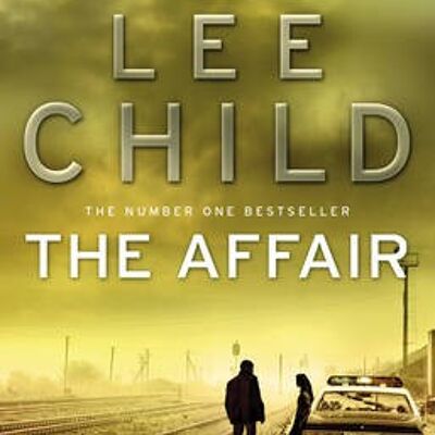 The Affair by Lee Child