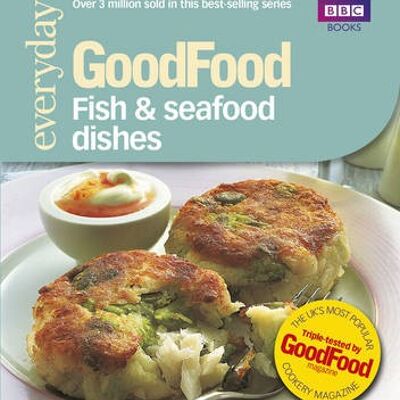 Good Food Fish  Seafood Dishes by Jeni Wright