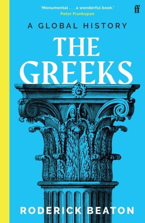 The Greeks by Professor Prof Roderick Beaton
