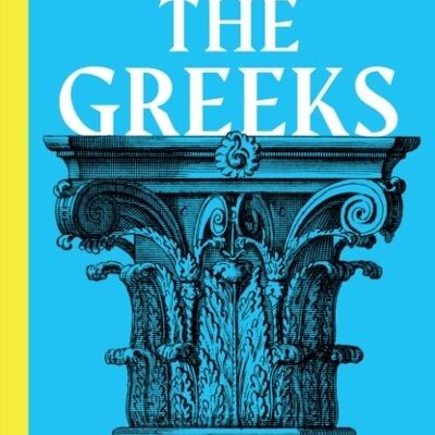 The Greeks by Professor Prof Roderick Beaton