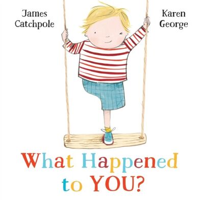 What Happened to You by James Catchpole