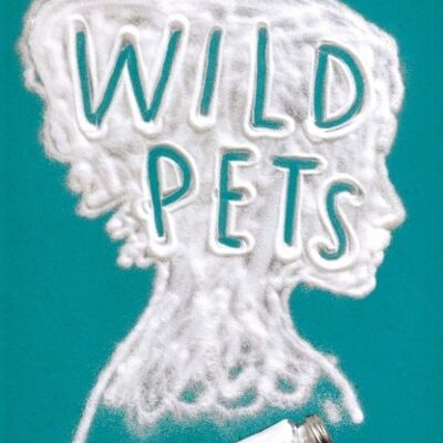 Wild Pets by Amber Medland
