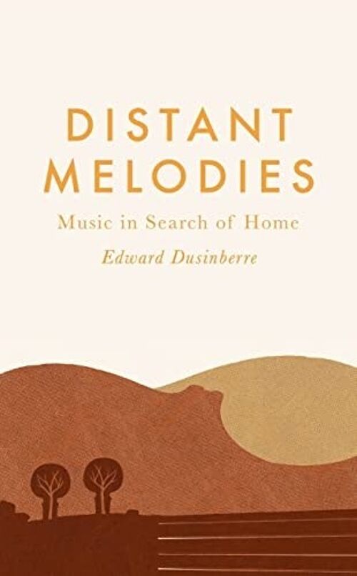 Distant Melodies by Edward DusinberreEdward Dusinberre