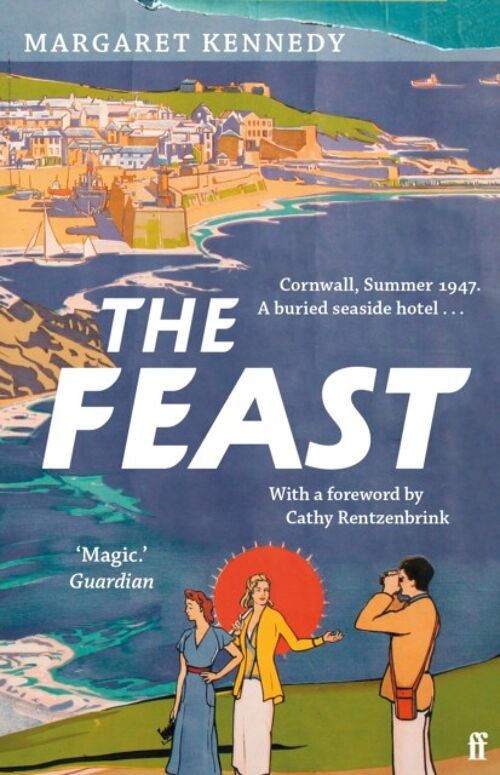 The Feast by Margaret KennedyCathy Bookseller Rentzenbrink