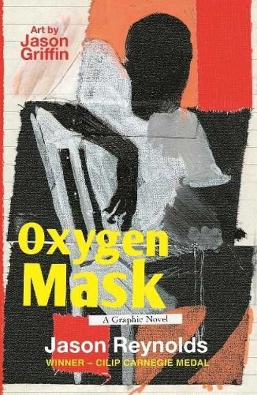 Oxygen Mask A Graphic Novel by Jason Reynolds