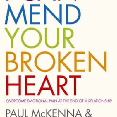 I Can Mend Your Broken Heart by Hugh WillbournPaul McKenna