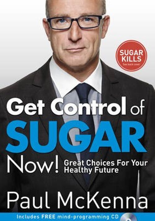 Get Control of Sugar Now by Paul McKenna