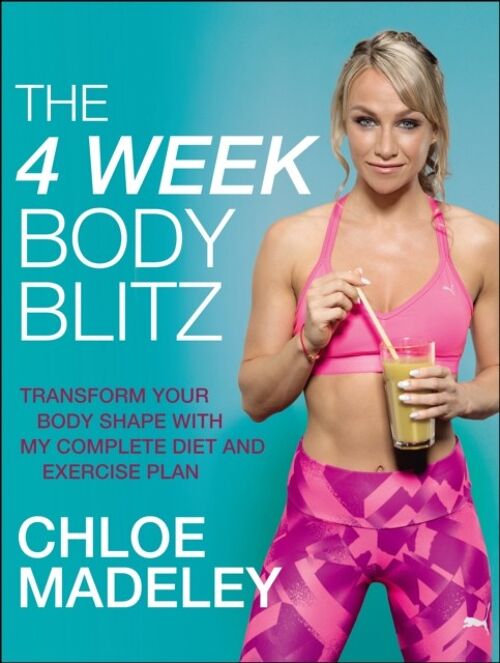 The 4Week Body Blitz by Chloe Madeley