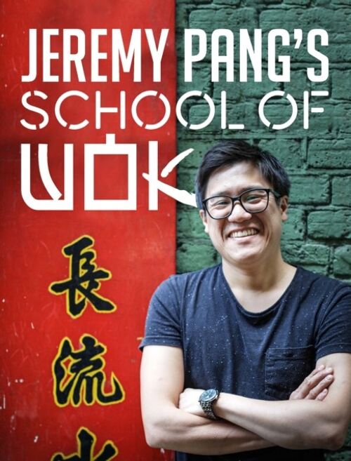 Jeremy Pangs School of Wok by Jeremy Pang