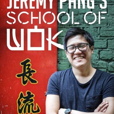 Jeremy Pangs School of Wok by Jeremy Pang