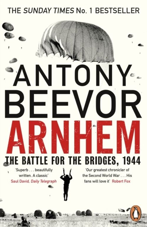 Arnhem by Antony Beevor