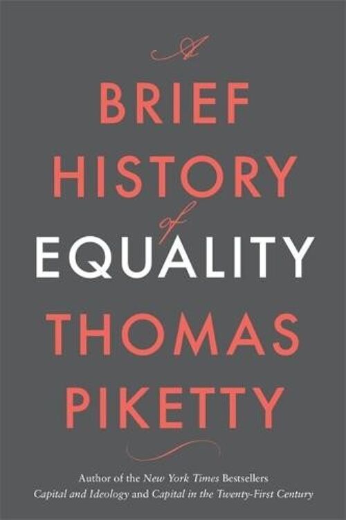 A Brief History of Equality by Thomas Piketty