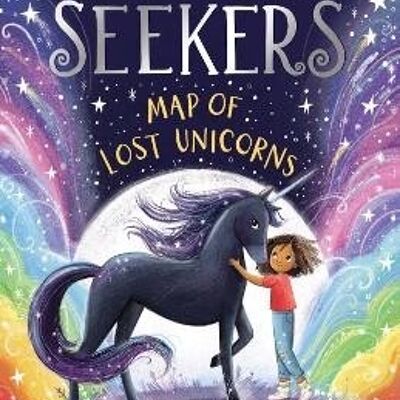 Unicorn Seekers The Map of Lost Unicorns by Cerrie Burnell