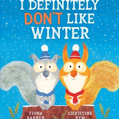 I Definitely Dont Like Winter by Fiona Barker