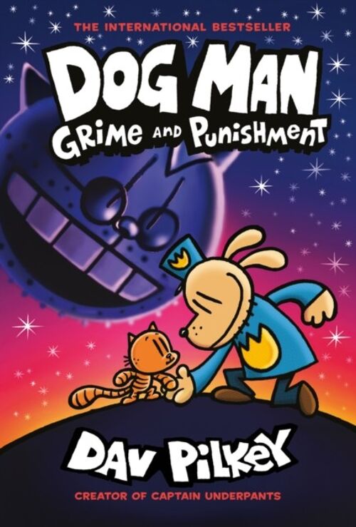 Dog Man 9 Grime and Punishment from the bestselling creator of Captain Underpants by Dav Pilkey