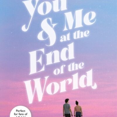You  Me at the End of the World by Brianna Bourne