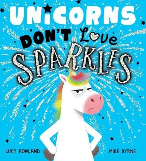 Unicorns Dont Love Sparkles PB by Lucy Rowland
