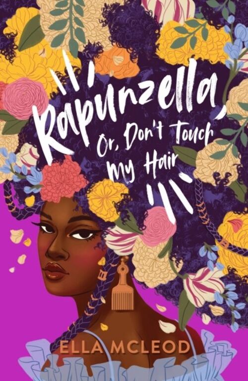 Rapunzella Or Dont Touch My Hair by Ella McLeod