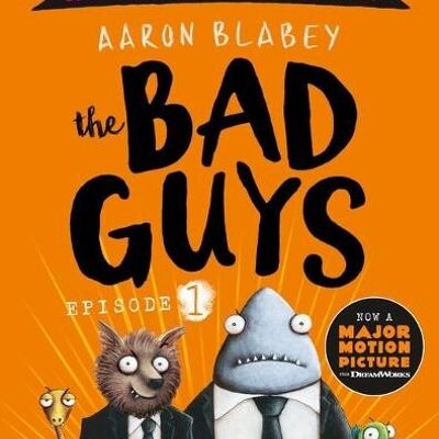 The Bad Guys 1 Colour Edition by Aaron Blabey